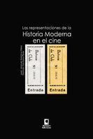 Las representaciones de la Historia Moderna en el cine