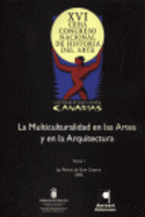 Multiculturalidad en las artes y en la arquitectura: XVI CEHA Congreso Nacional de Historia del Arte. tomo II