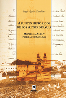 Apuntes históricos de los Altos de Guía, Montaña Alta y Piedra de Molino